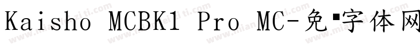 Kaisho MCBK1 Pro MC字体转换